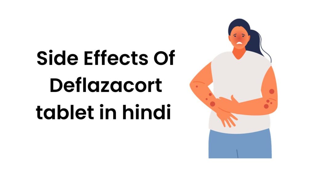 Side Effects Of Deflazacort tablet in hindi 