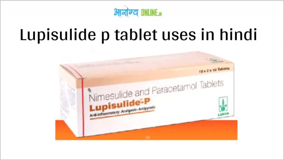 Lupisulide p tablet uses in hindi