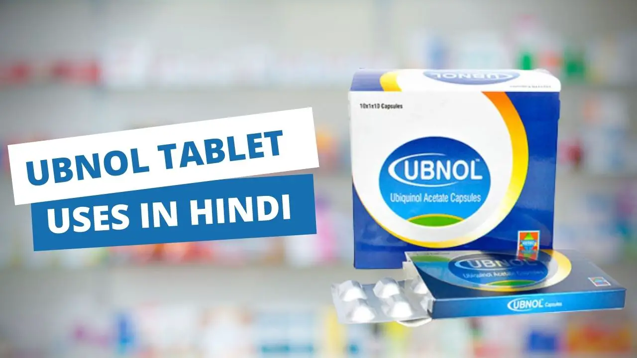 Ubnol Tablet Uses in Hindi