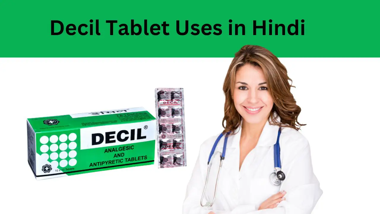 Decil Tablet Uses in Hindi