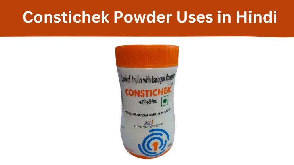 Constichek Powder Uses in Hindi
