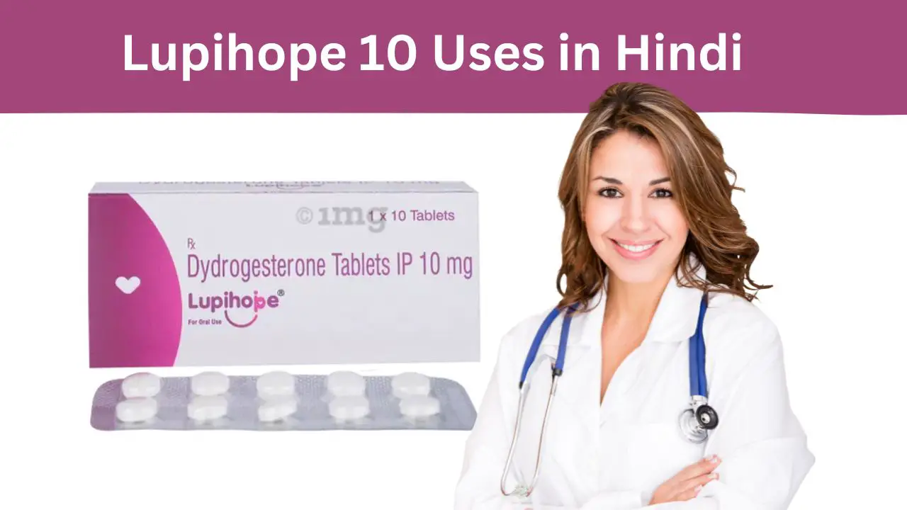 Lupihope 10 Uses in Hindi