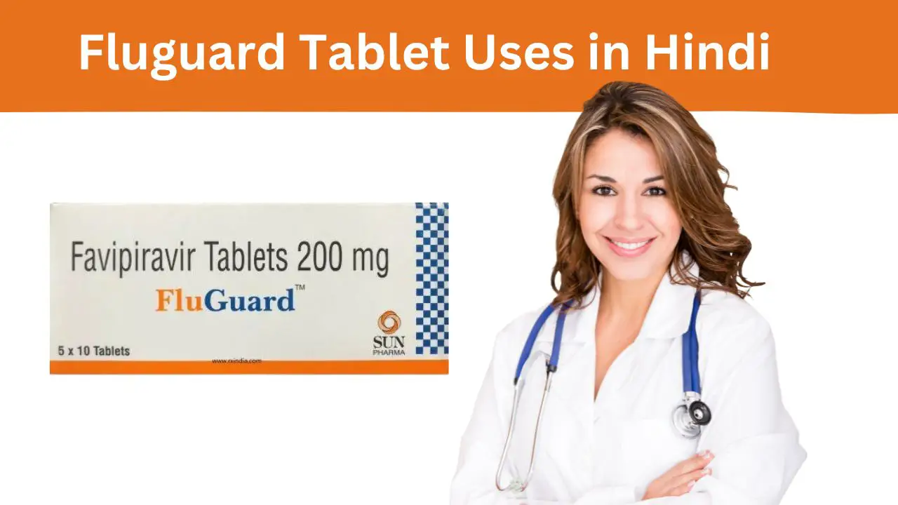 Fluguard Tablet Uses in Hindi