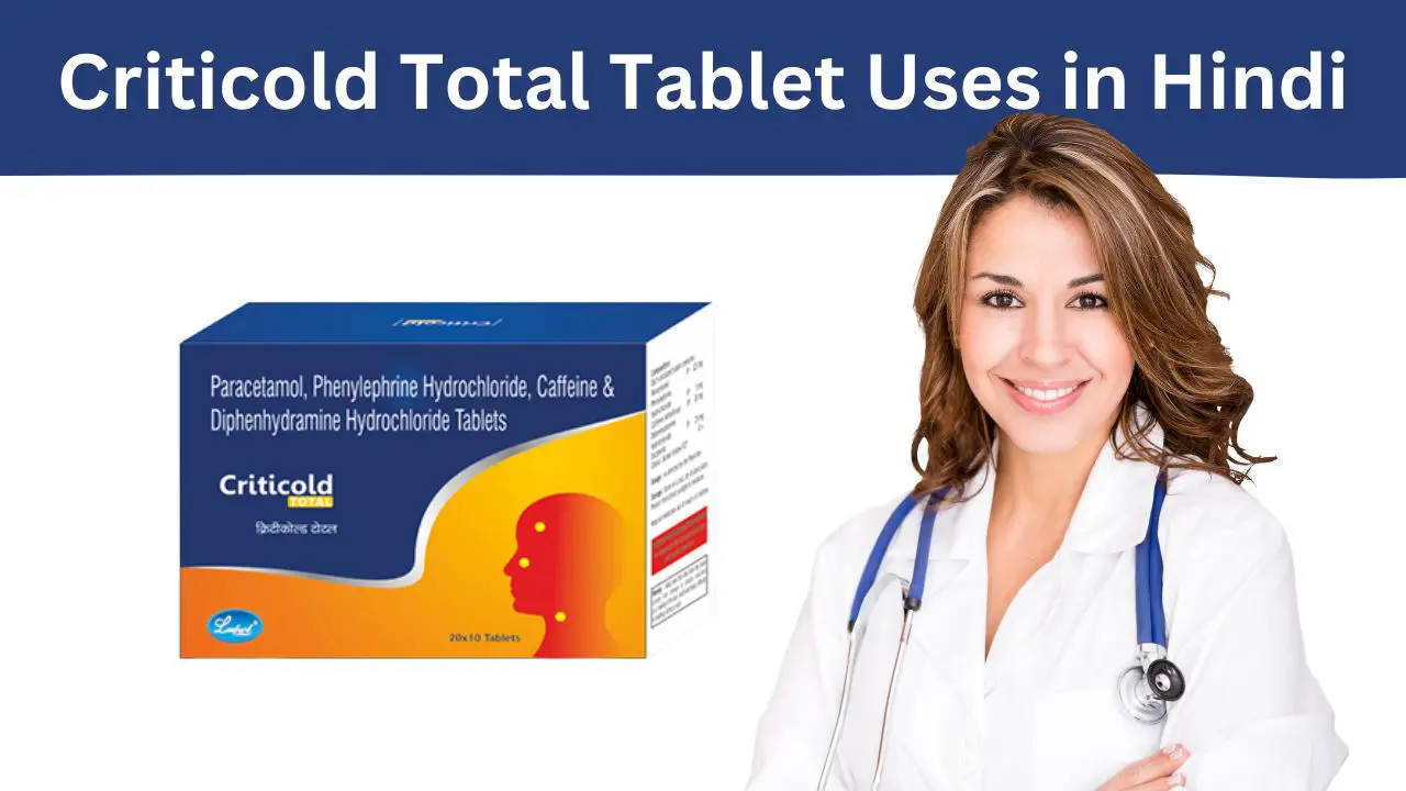 Criticold Total Tablet Uses in Hindi