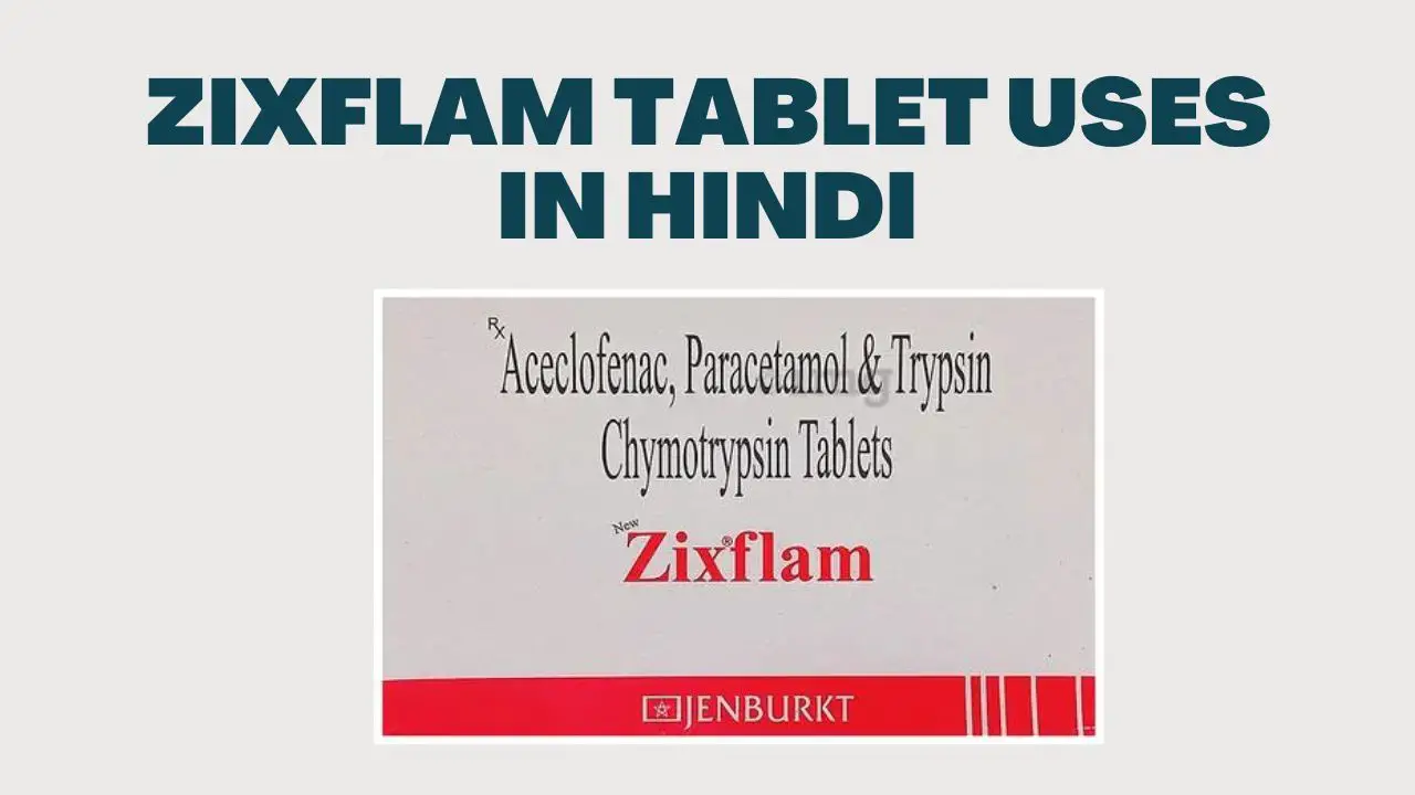 Zixflam Tablet Uses in Hindi