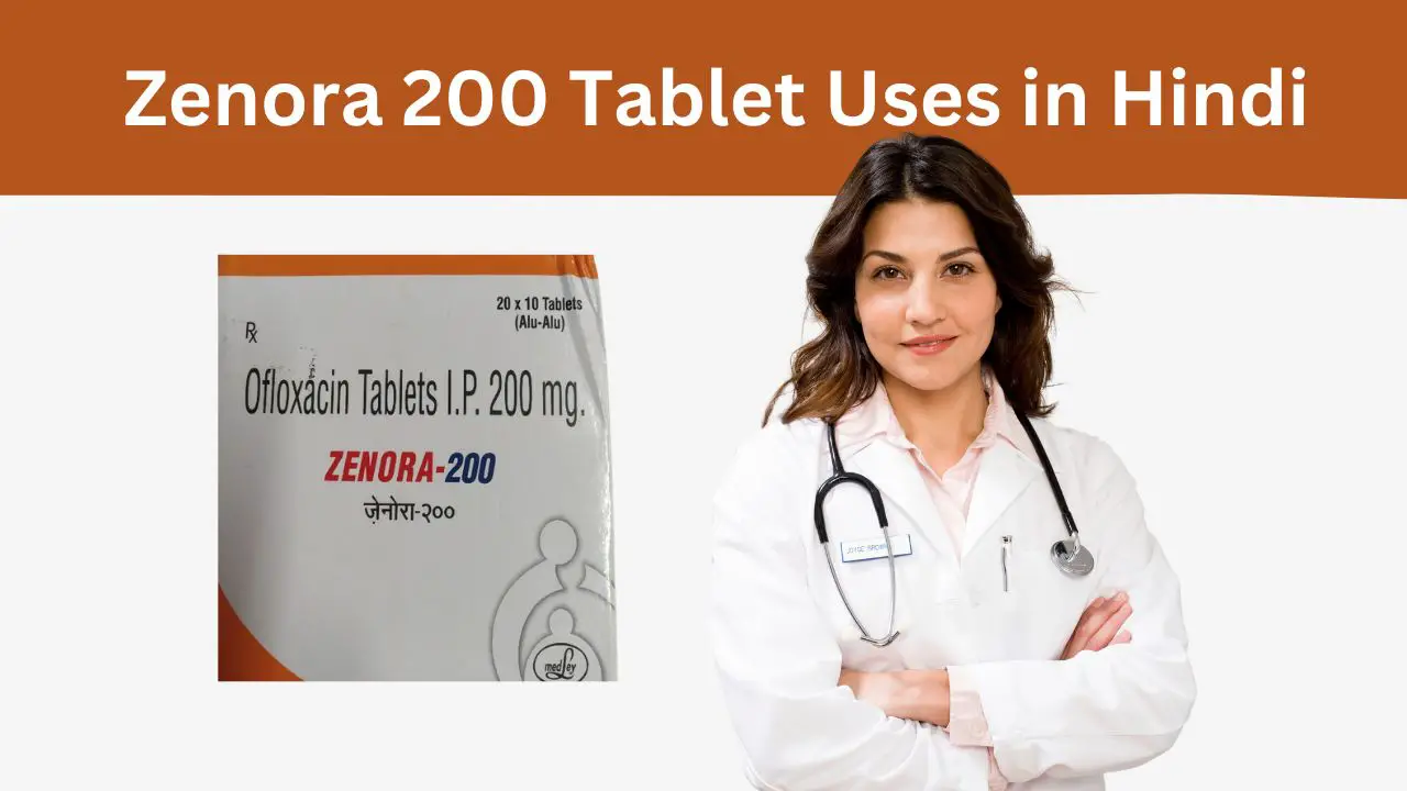 Zenora 200 Tablet Uses in Hindi