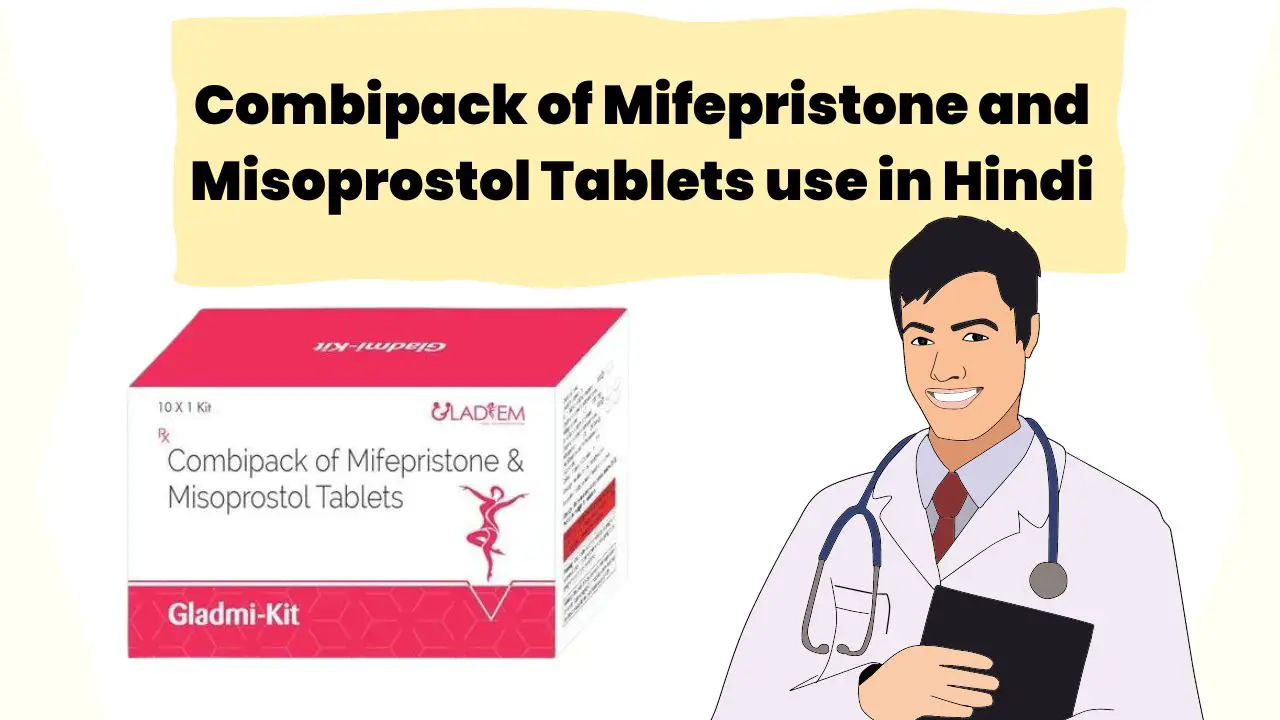Combipack of Mifepristone and Misoprostol Tablets use in Hindi