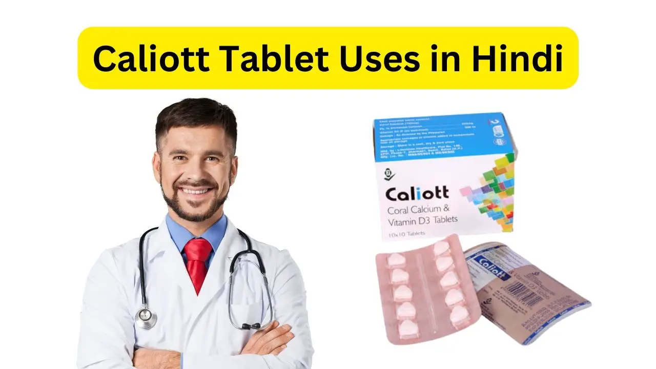 caliott tablet uses in hindi
