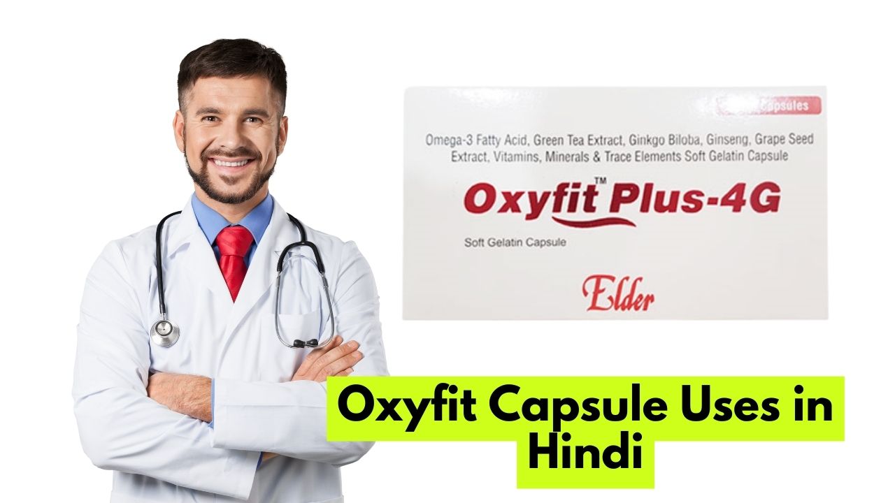 Oxyfit Capsule Uses in Hindi