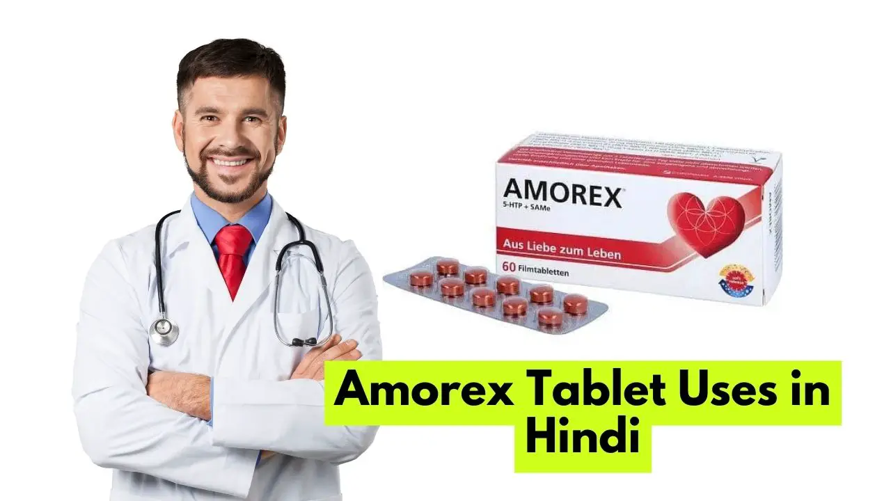 Amorex Tablet Uses in Hindi