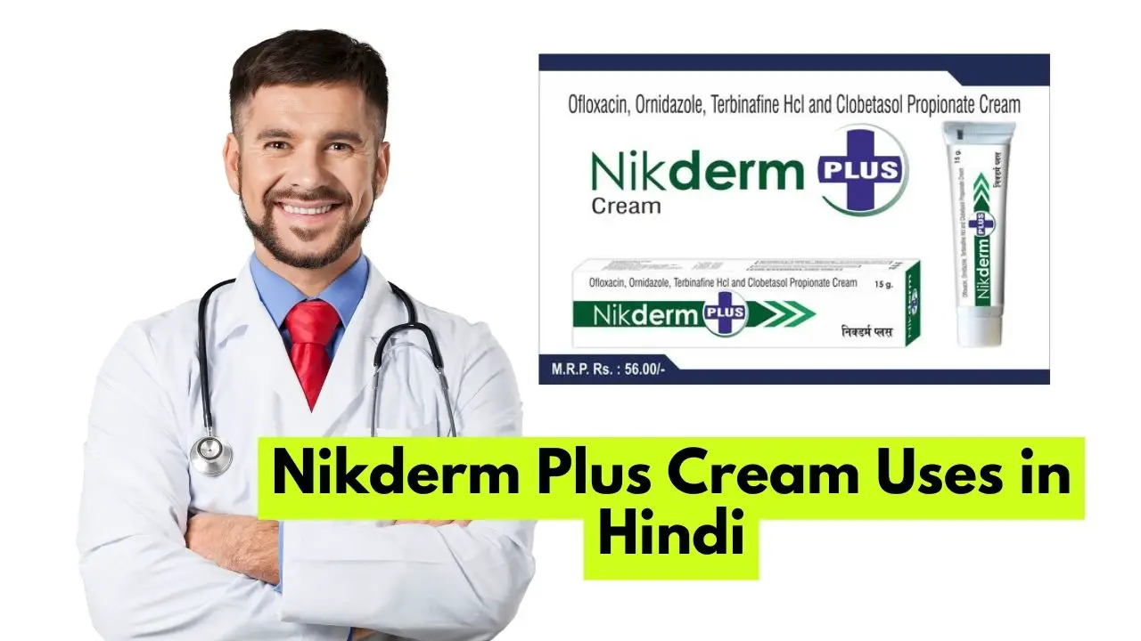 Nikderm Plus Cream Uses in Hindi