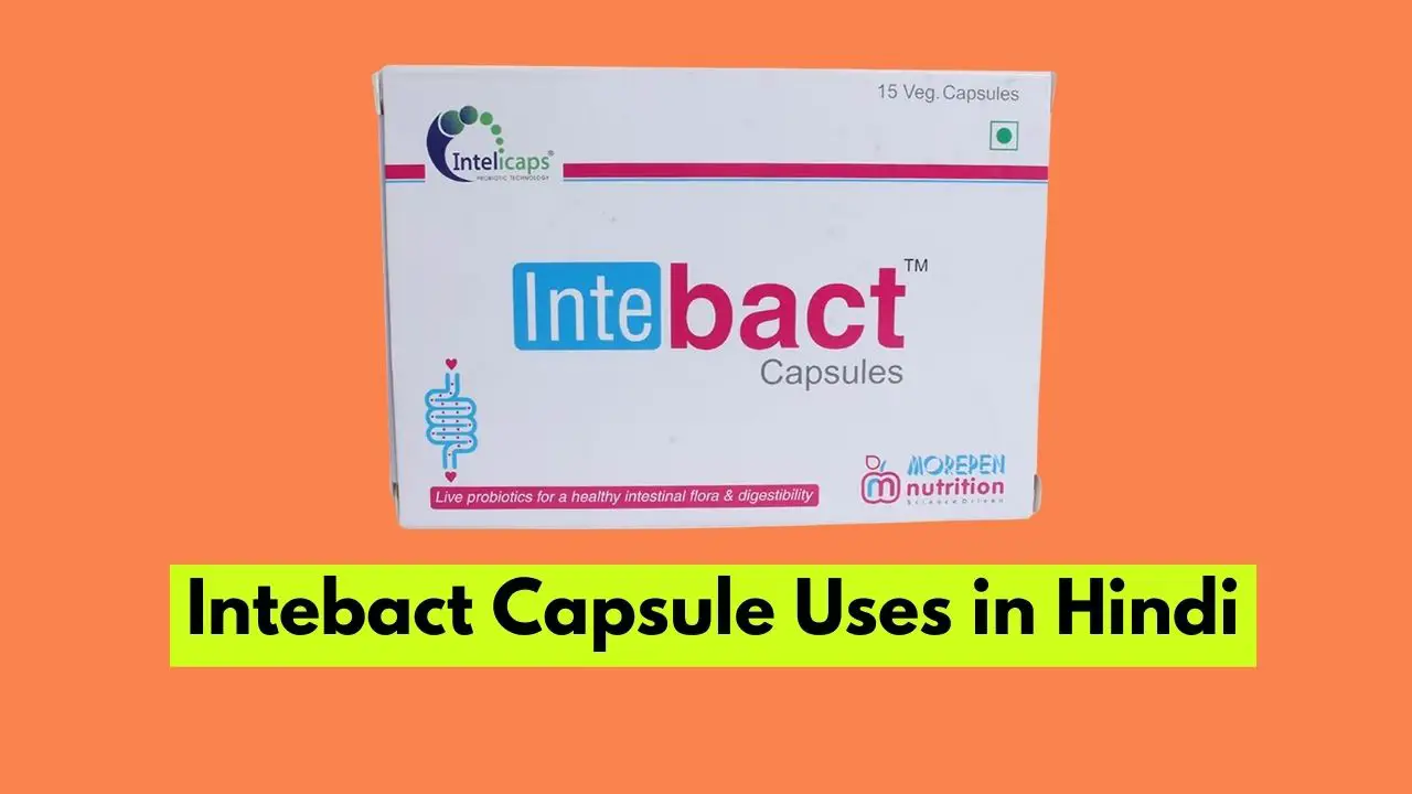 intebact capsule uses in hindi