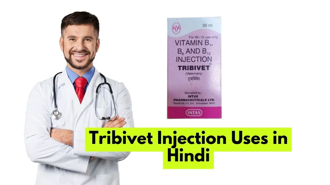 Tribivet Injection Uses in Hindi