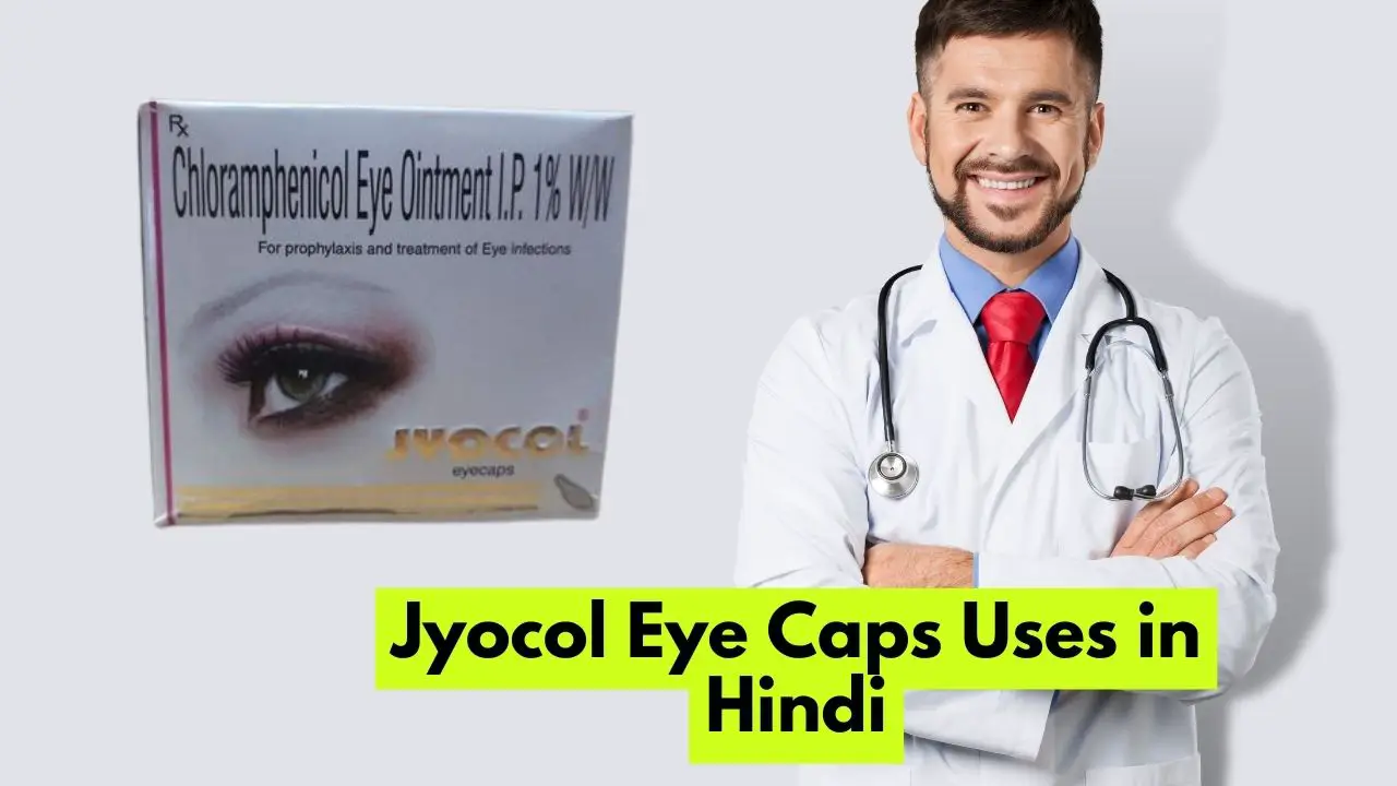 Jyocol Eye Caps Uses in Hindi