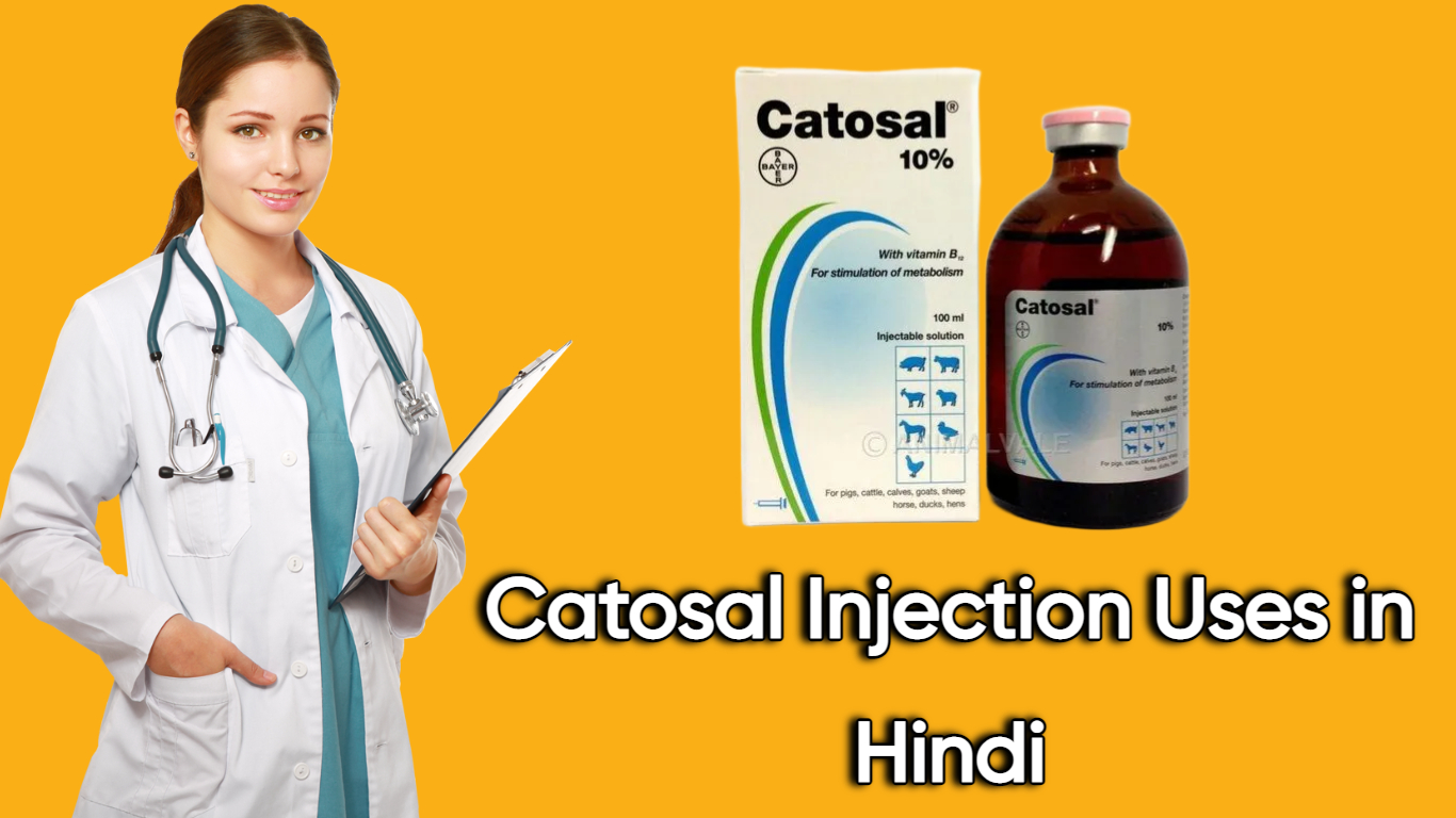 Catosal Injection Uses in Hindi