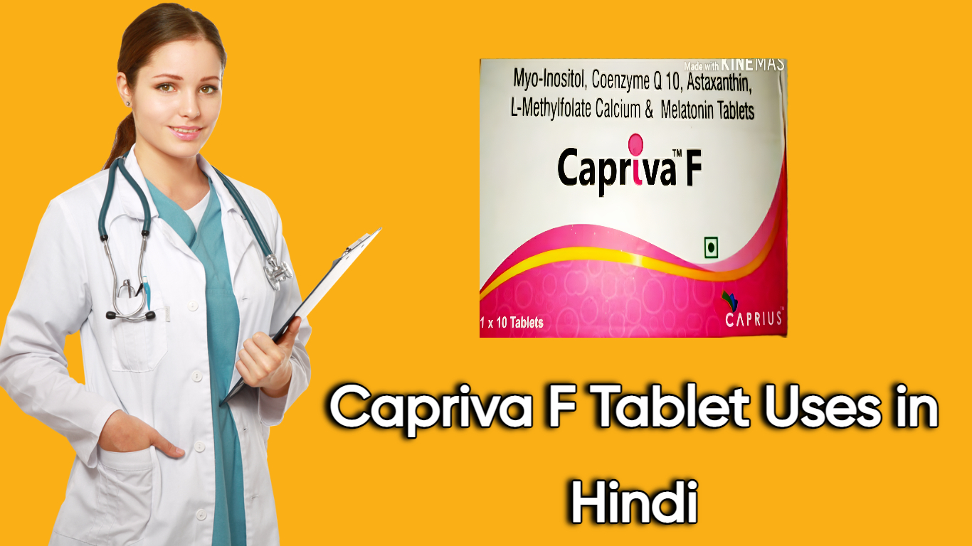 Capriva F Tablet Uses in Hindi