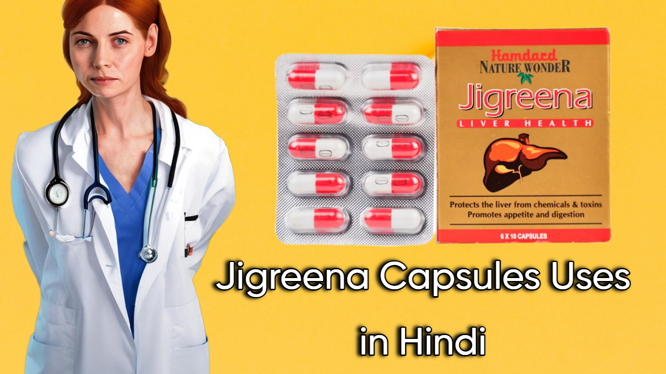 Jigreena Capsules Uses in Hindi