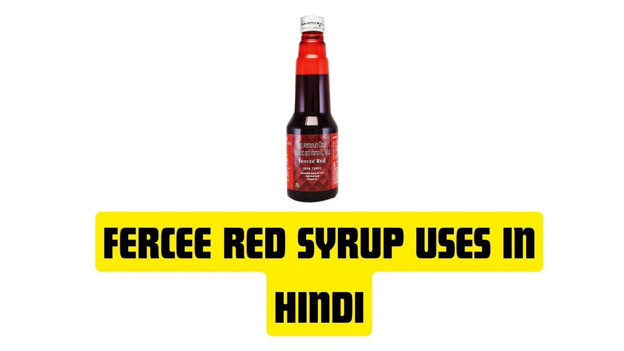 Fercee Red Syrup Uses in Hindi