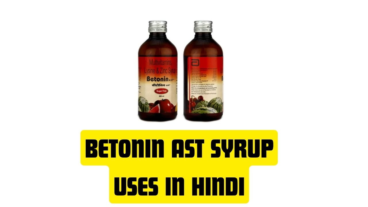 Betonin ast Syrup Uses in Hindi