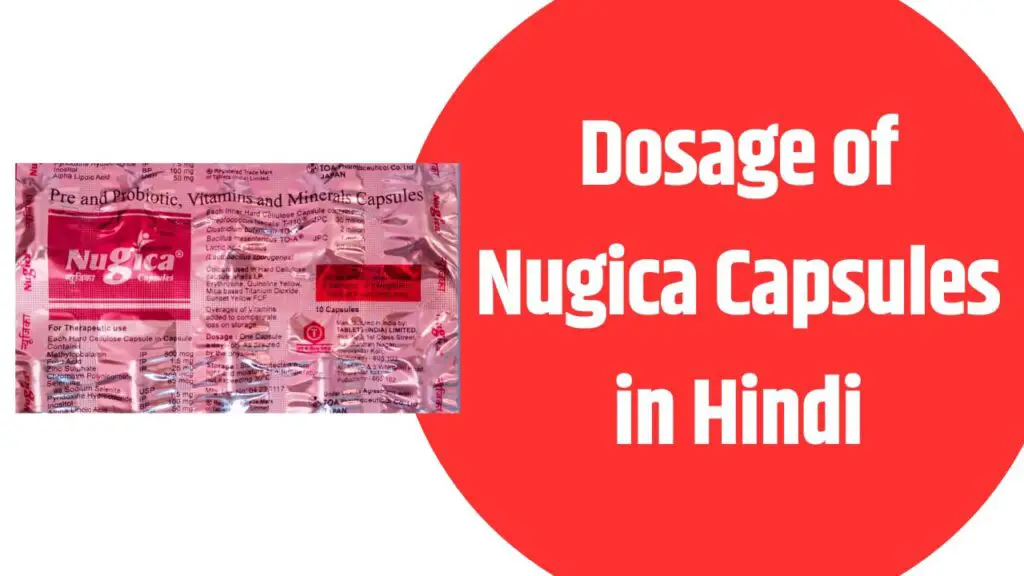 Dosage of Nugica Capsules in Hindi