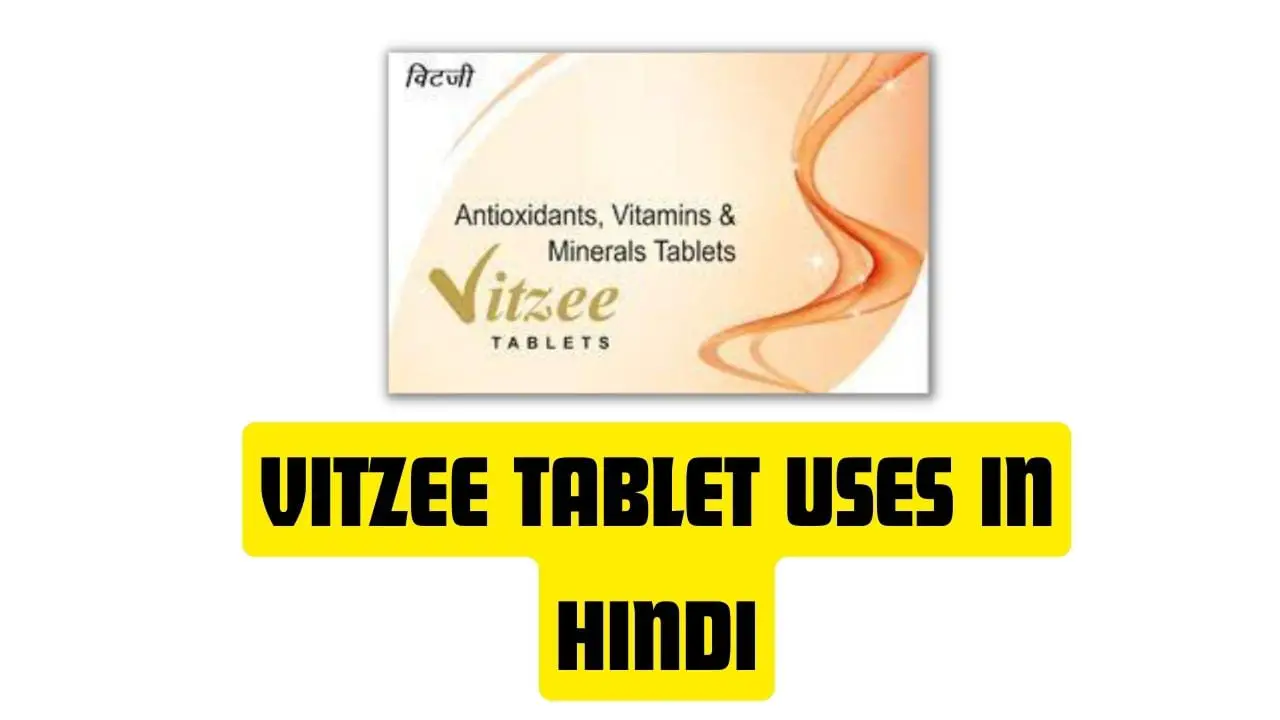 Vitzee Tablet Uses in Hindi