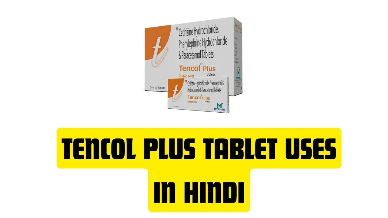 Tencol Plus Tablet Uses in Hindi