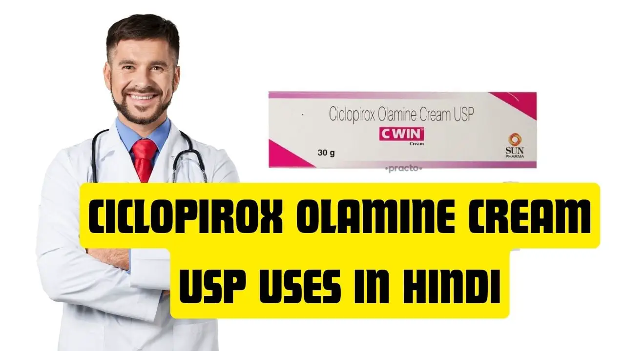 Ciclopirox Olamine Cream usp Uses in Hindi