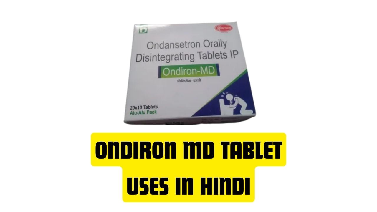 Ondiron MD Tablet Uses in Hindi