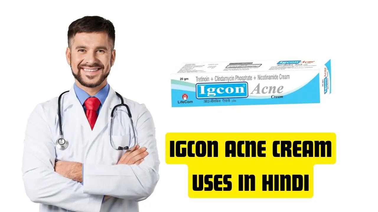Igcon Acne Cream Uses in Hindi