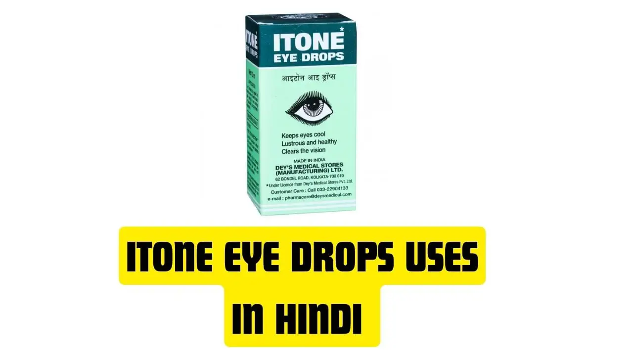 Itone Eye Drops Uses in Hindi