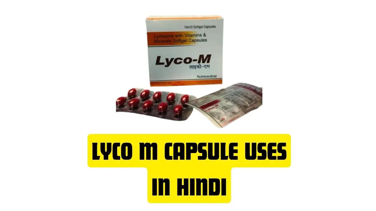 Lyco M Capsule Uses in Hindi