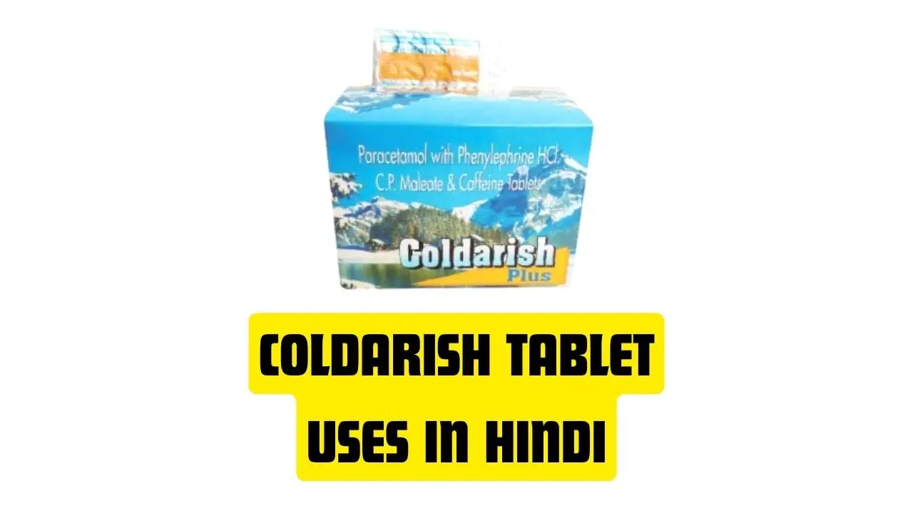 Coldarish Tablet Uses in Hindi