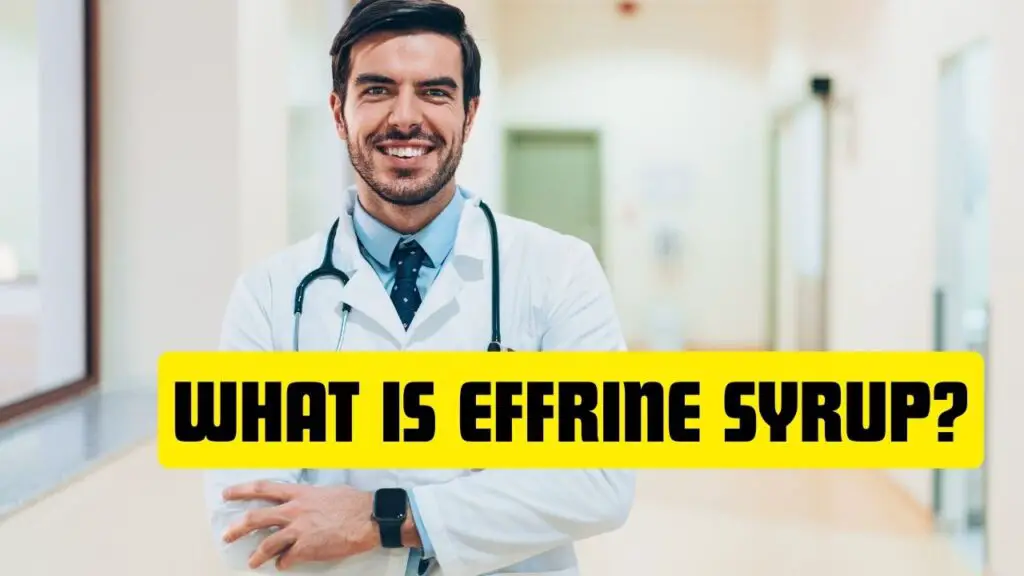 What is Effrine Syrup?