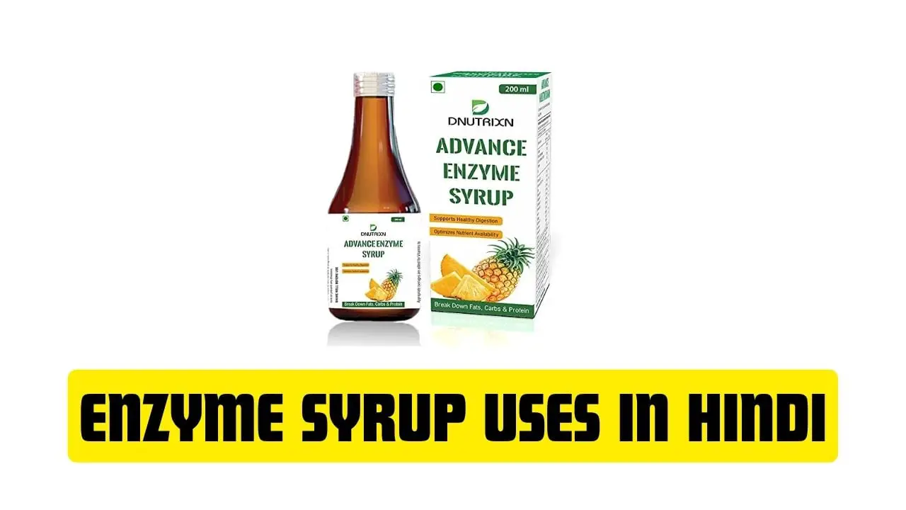 Enzyme Syrup Uses in Hindi