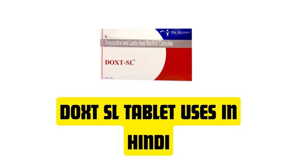 Doxt SL Tablet Uses in Hindi
