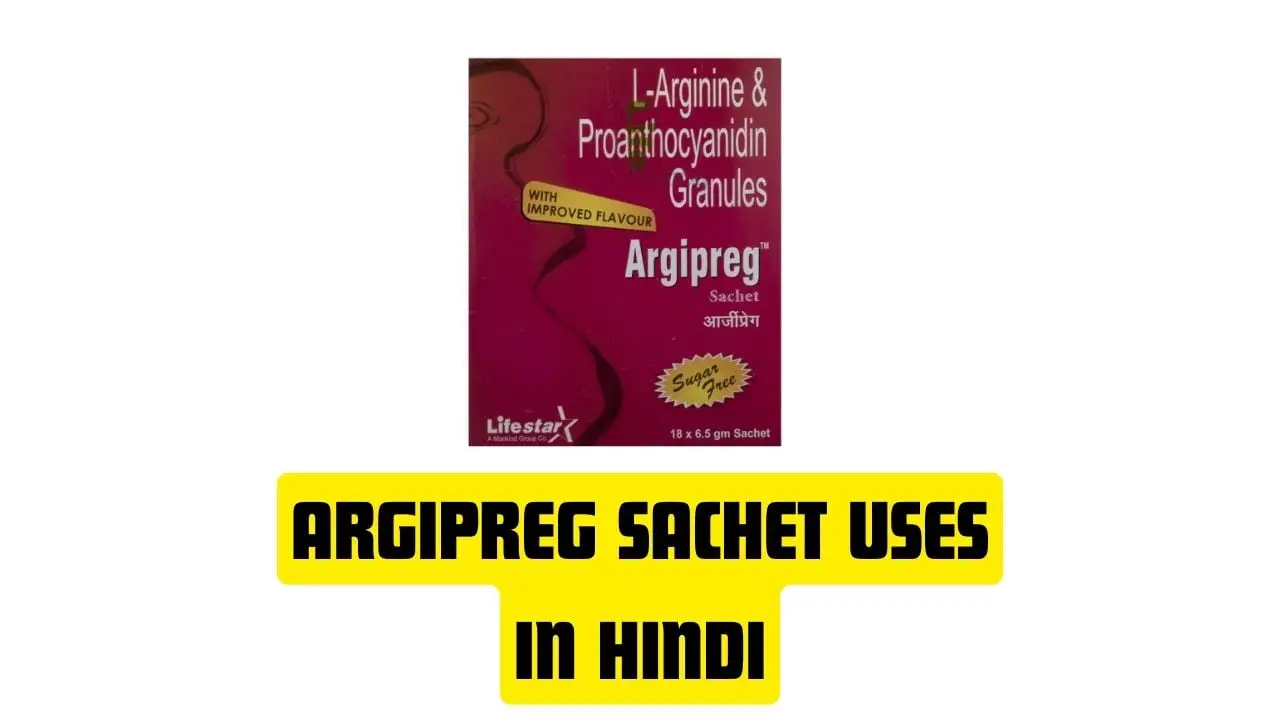 Argipreg Sachet Uses in Hindi