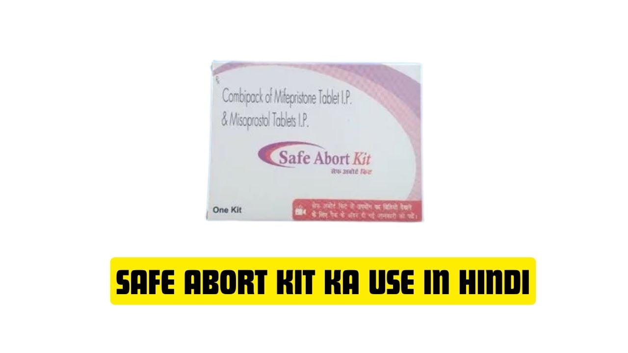Safe Abort Kit Ka Use in Hindi