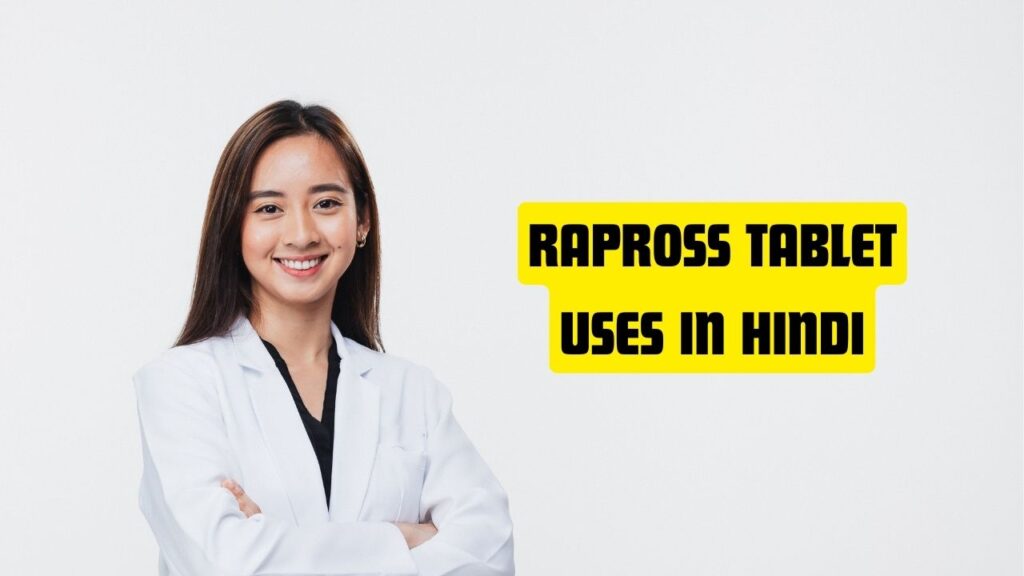 Rapross Tablet uses in Hindi