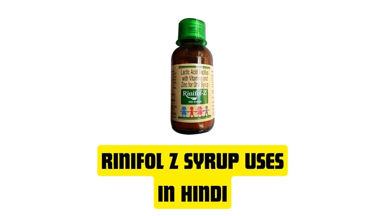 Rinifol Z Syrup Uses in Hindi