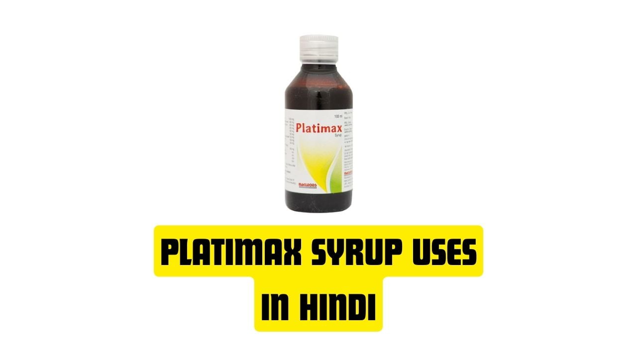 Platimax Syrup Uses in Hindi