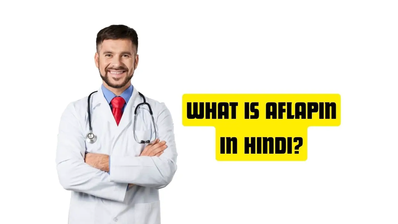 What is Aflapin in Hindi?