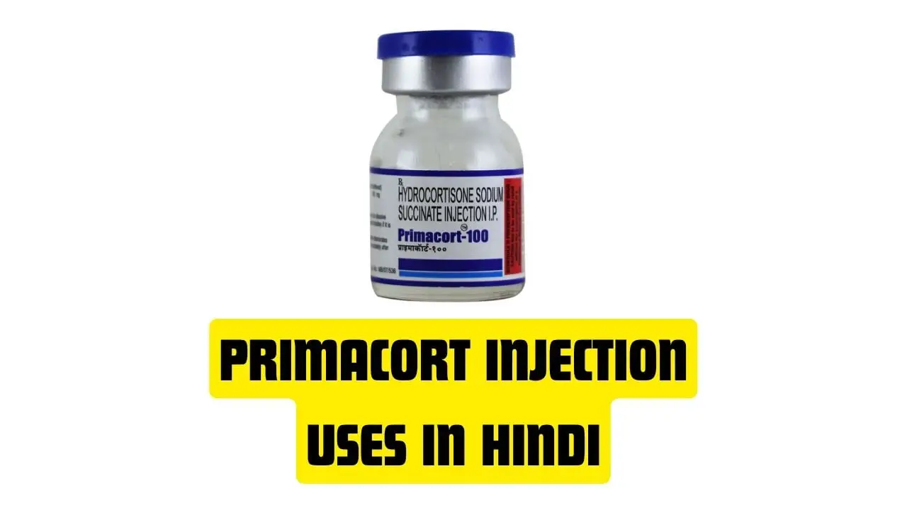 Primacort Injection Uses in Hindi
