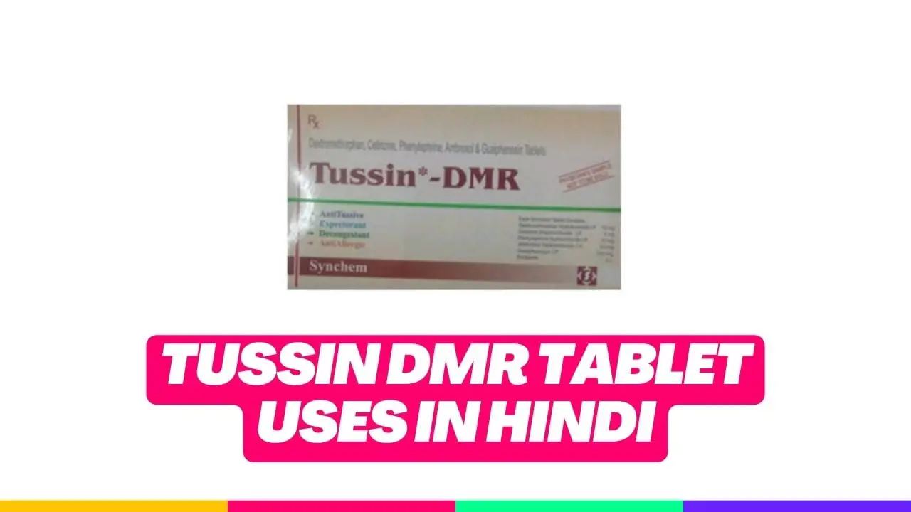 Tussin DMR Tablet Uses in Hindi
