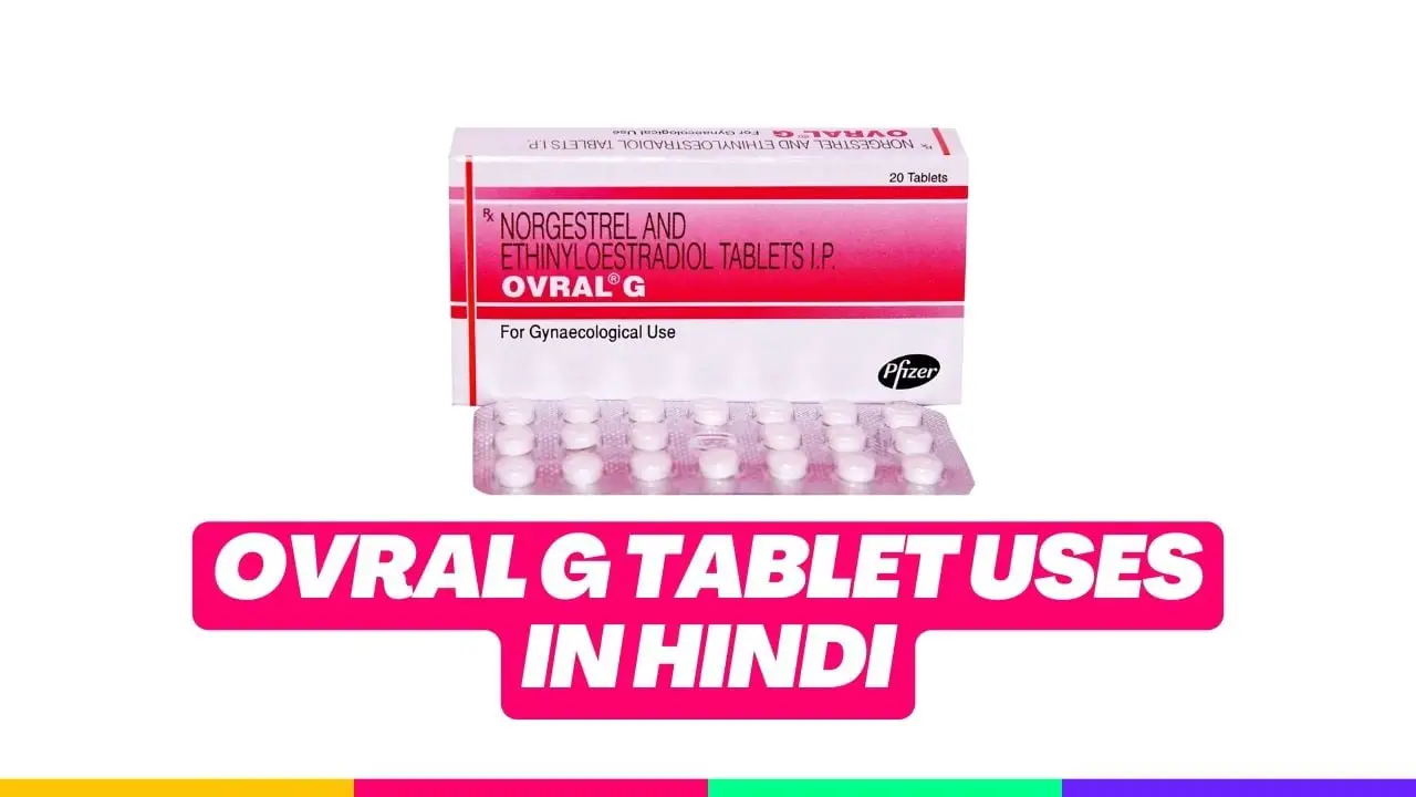 Ovral G Tablet Uses in Hindi