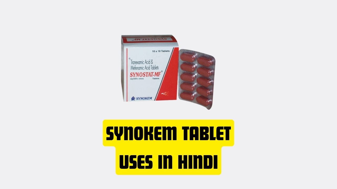 Synokem Tablet Uses in Hindi