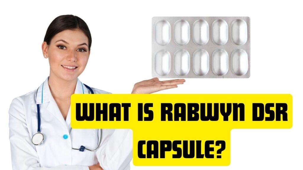 What is Rabwyn DSR Capsule?