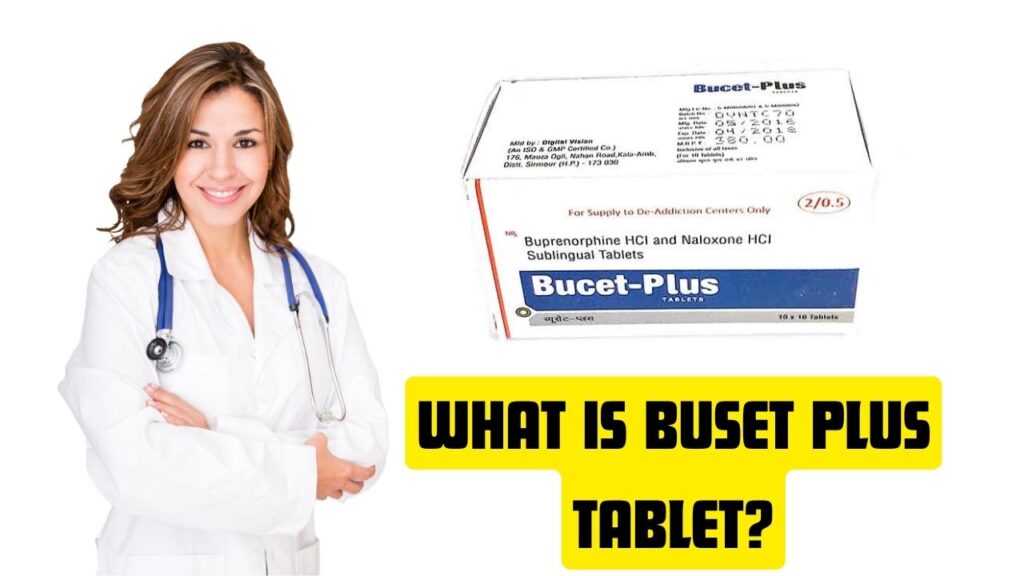 What is Buset Plus Tablet?