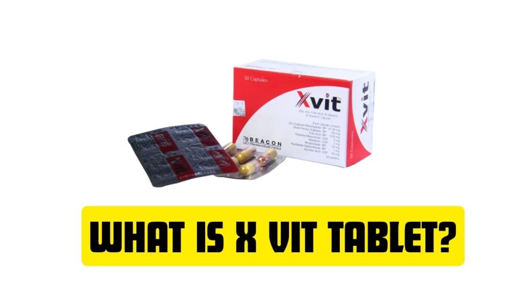 What is X Vit Tablet?