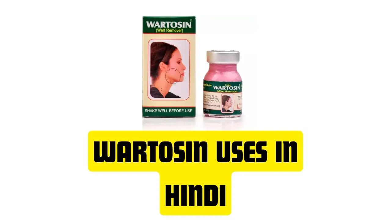 Wartosin Uses in Hindi