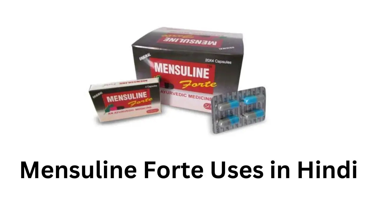 Mensuline Forte Uses in Hindi